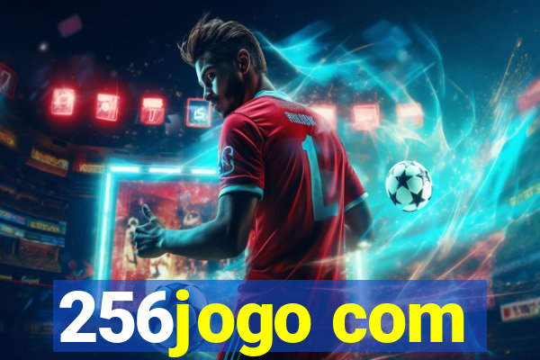 256jogo com